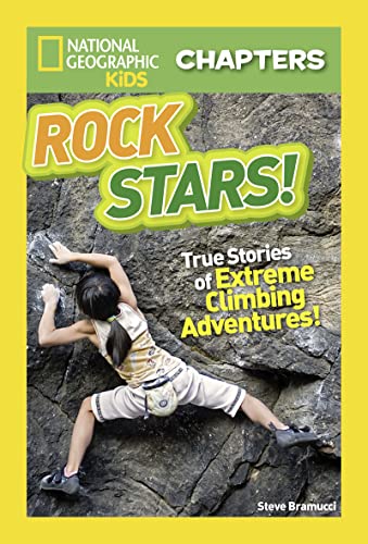 National Geographic Kids Chapters: Rock Stars!: True Stories of Extreme Climbing Adventures! (NGK Chapters) von National Geographic