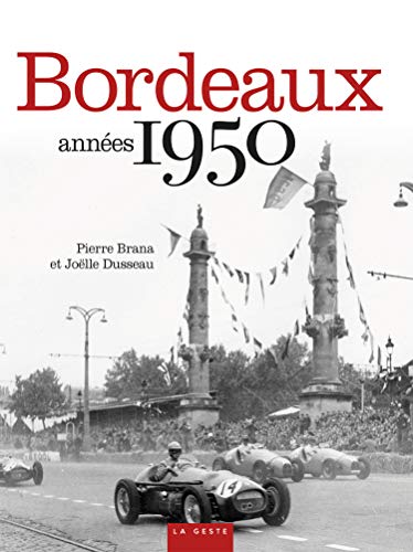Bordeaux Années 1950