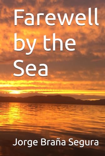 Farewell by the Sea von Independently published