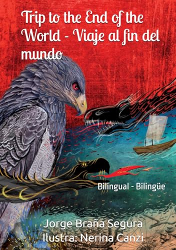 Trip to the End of the World - Viaje al fin del mundo: Bilingual Book 2 - Libro bilingüe 2 (THE MAGIC PENDANT, Band 2) von Independently published