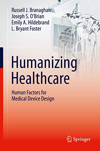 Humanizing Healthcare – Human Factors for Medical Device Design von Springer