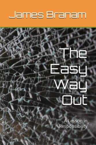 The Easy Way Out: A Lesson in Responsibility von Independently published