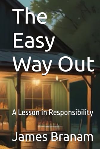 The Easy Way Out: A Lesson in Responsibility von Independently published