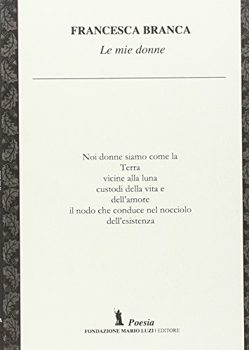 Le mie donne von Fondazione Mario Luzi
