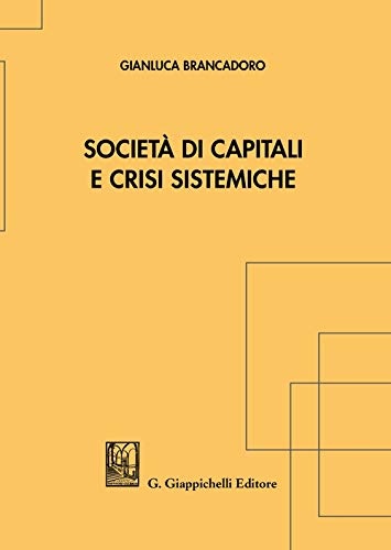 Società di capitali e crisi sistemiche von Giappichelli