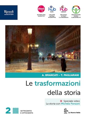 Le trasformazioni della storia. Con Connessioni con la storia. Per le Scuole superiori. Con e-book. Con espansione online (Vol. 2)