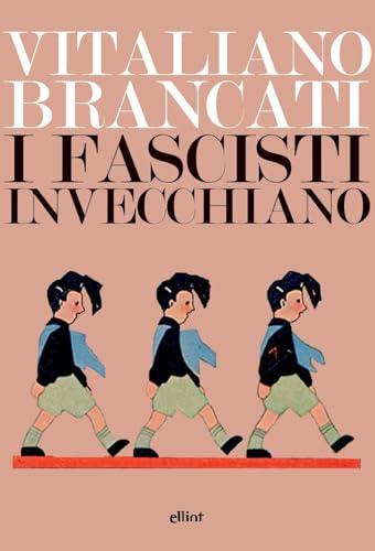 I fascisti invecchiano (Lampi) von Elliot