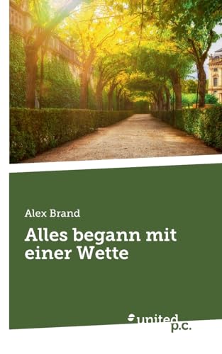 Alles begann mit einer Wette von united p.c.