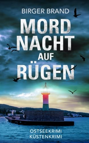 Mordnacht auf Rügen: Ostseekrimi - Küstenkrimi (Lydia Westphal, Band 9)