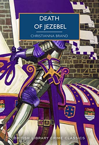 Death of Jezebel: Christianna Brand (British Library Crime Classics, Band 105)