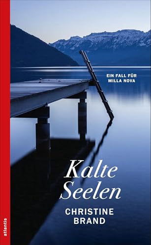 Kalte Seelen: Ein Fall für Milla Nova