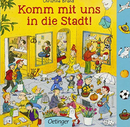 Komm mit uns in die Stadt!: Bilderbuch