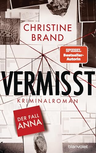 Vermisst - Der Fall Anna: Kriminalroman - Start der neuen packenden Cold-Case-Krimreihe von SPIEGEL-Bestsellerautorin Christine Brand von Blanvalet Verlag