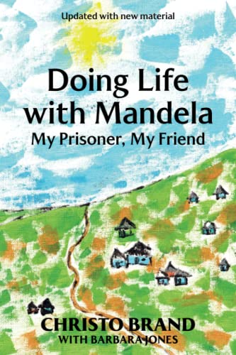 Doing Life with Mandela: My Prisoner, My Friend