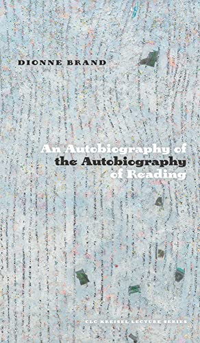 An Autobiography of the Autobiography of Reading (CLC Kreisel Lecture)