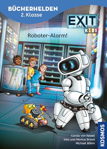 EXIT® - Das Buch, Bücherhelden 2. Klasse, Roboter-Alarm!: Gut lesen können - Kinderbuch für Erstleser ab 7 Jahren - Kniffliger Rätselspaß zur erfolgreichen Spiele-Reihe EXIT®