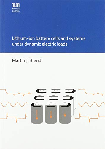 Lithium-ion battery cells and systems under dynamic electric loads: Dissertationsschrift (Ingenieurswissenschaften)