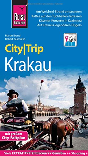 Reise Know-How CityTrip Krakau: Reiseführer mit Stadtplan und kostenloser Web-App