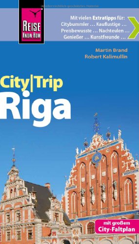 Reise Know-How CityTrip Riga: Reiseführer mit Faltplan