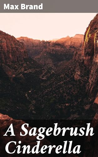 A Sagebrush Cinderella von Anson Street Press