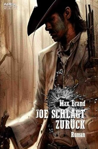 Joe schlägt zurück: Der Western-Klassiker!