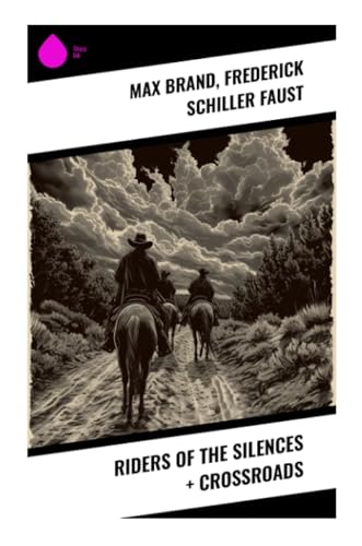Riders of the Silences + Crossroads von Sharp Ink