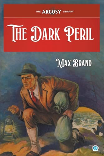 The Dark Peril (Argosy Library, Band 159) von Popular Publications