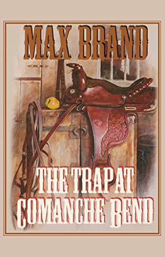 The Trap at Comanche Bend The Trap at Comanche Bend von Amazon Publishing