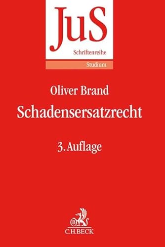 Schadensersatzrecht (JuS-Schriftenreihe/Studium, Band 190)
