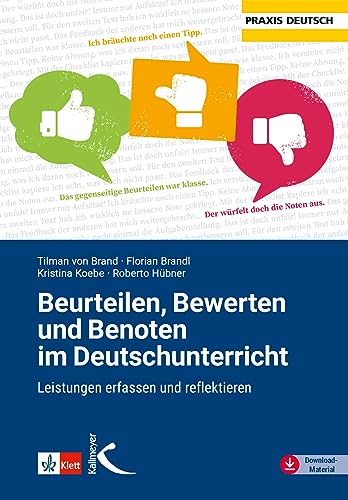 Beurteilen, Bewerten und Benoten im Deutschunterricht: Leistungen erfassen und reflektieren (Praxis Deutsch) von Kallmeyer'sche Verlags-