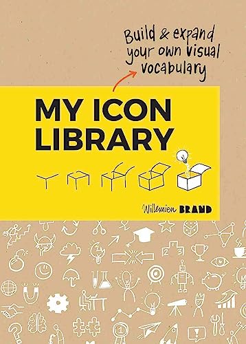 My Icon Library: Build & Expand Your Own Visual Vocabulary von BIS Publishers bv
