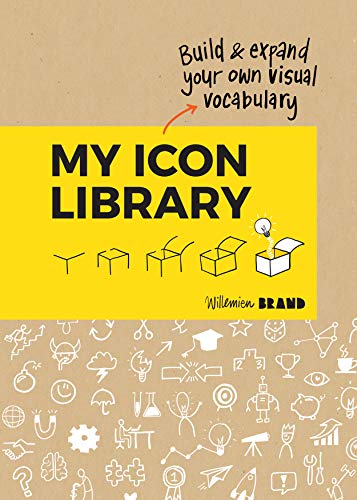 My Icon Library: Build & Expand Your Own Visual Vocabulary von BIS Publishers bv