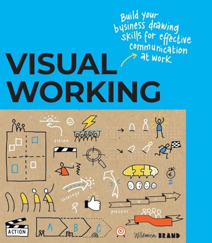 Visual Working: Business drawing skills for effective communication