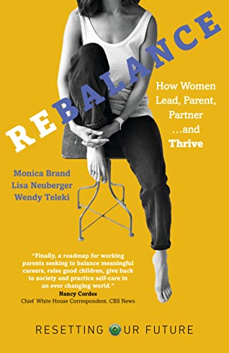 Rebalance: How Women Lead, Parent, Partner and Thrive (Resetting Our Future) von Changemakers Books