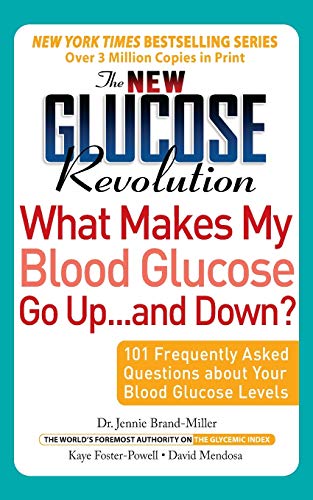 The New Glucose Revolution: 101 Frequently Asked Questions About Your Blood Glucose Levels von Da Capo Press