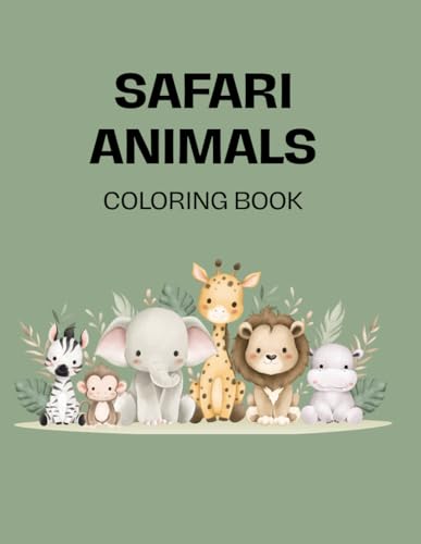 Kids Safari Animal Coloring Book, Exotic Animal Coloring Book for Kids, Children's Jungle Animal Coloring Book, Activity Books for Kids, Ages 2-10, Any Ages Coloring Book von Independently published