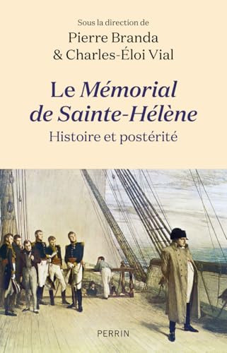 Le Mémorial de Sainte-Hélène - Histoire et postérité Le Mémorial de Sainte-Hélène - Histoire et postérité von PERRIN