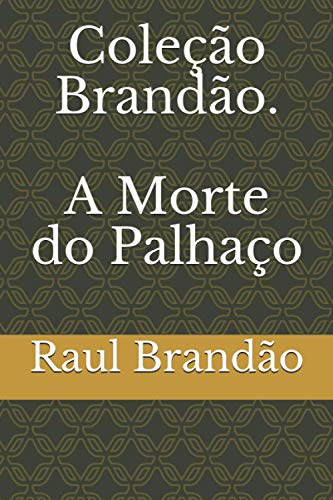 Coleção Brandão. A Morte do Palhaço