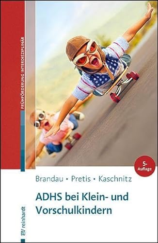 ADHS bei Klein- und Vorschulkindern (Beiträge zur Frühförderung interdisziplinär) von Ernst Reinhardt Verlag