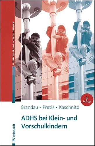ADHS bei Klein- und Vorschulkindern (Beiträge zur Frühförderung interdisziplinär)