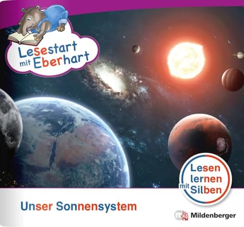 Lesestart mit Eberhart: Unser Sonnensystem: Themenheft für Erstleser, Lesestufe 4 (Lesestart mit Eberhart: Lesen lernen mit Silben - Themenhefte für Erstlesekinder - 5 Lesestufen) von Mildenberger Verlag GmbH
