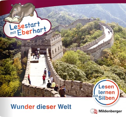 Lesestart mit Eberhart: Wunder dieser Welt: Themenhefte für Erstleser, Lesestufe 5 (Lesestart mit Eberhart: Lesen lernen mit Silben - Themenhefte für Erstlesekinder - 5 Lesestufen) von Mildenberger Verlag GmbH
