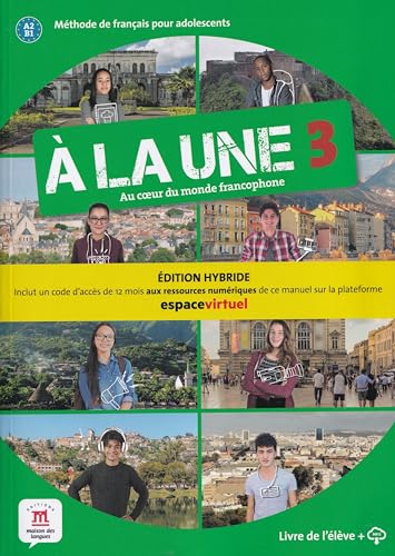À la une 3 Éd. hybride Livre de l'élève: Livre de l'eleve 3 (A2) + audio online EDITION HYBRIDE