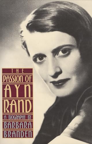 The Passion of Ayn Rand: A Biography von Anchor Books