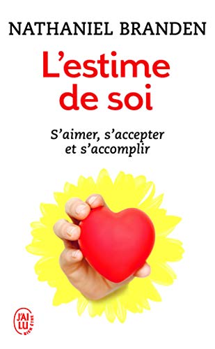 L'Estime de Soi: Une force positive von J'AI LU