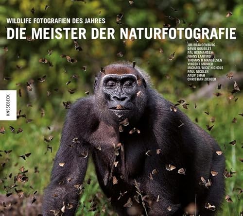 Die Meister der Naturfotografie Die Meister der Naturfotografie