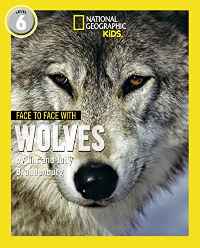 Face to Face with Wolves: Level 6 (National Geographic Readers) von Collins