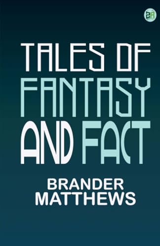 Tales of Fantasy and Fact