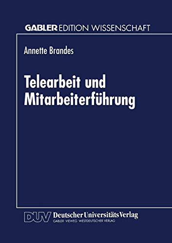 Telearbeit und Mitarbeiterführung