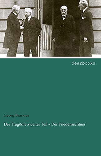 Der Tragoedie zweiter Teil - Der Friedensschluss